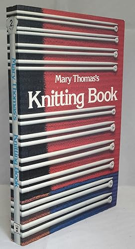 Imagen del vendedor de Mary Thomas's Knitting Book. a la venta por Addyman Books