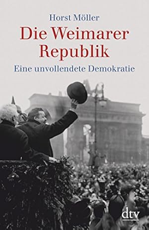 Imagen del vendedor de Die Weimarer Republik: Eine unvollendete Demokratie a la venta por Gabis Bcherlager