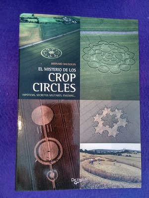 Imagen del vendedor de El misterio de los Crop Circles: Hiptesis, secretos militares, enigmas a la venta por Librera LiberActio