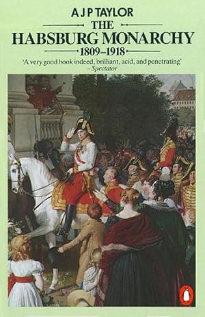 Seller image for The Habsburg Monarchy 1809-1918 (Paperback) for sale by Grand Eagle Retail