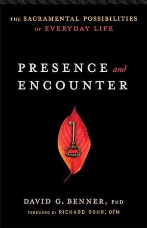 Seller image for Presence and Encounter The Sacramental Possibilities of Everyday Life (Paperback) for sale by Grand Eagle Retail