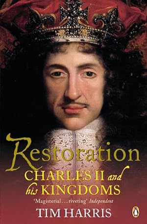 Seller image for Restoration: Charles II and His Kingdoms, 1660-1685 (Paperback) for sale by Grand Eagle Retail