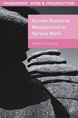 Imagen del vendedor de Human Resource Management in Service Work (Paperback) a la venta por Grand Eagle Retail