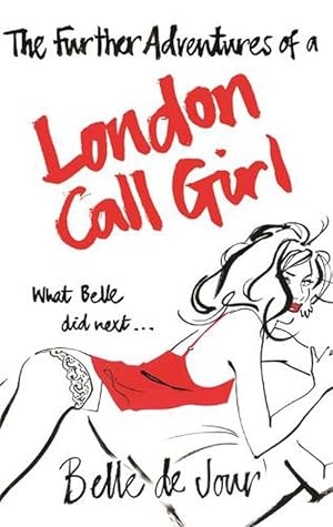Imagen del vendedor de The Further Adventures of a London Call Girl (Paperback) a la venta por Grand Eagle Retail