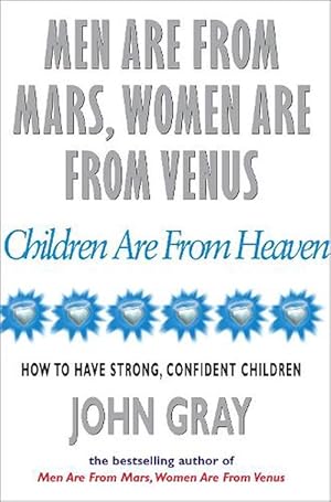 Seller image for Men Are From Mars, Women Are From Venus And Children Are From Heaven (Paperback) for sale by Grand Eagle Retail