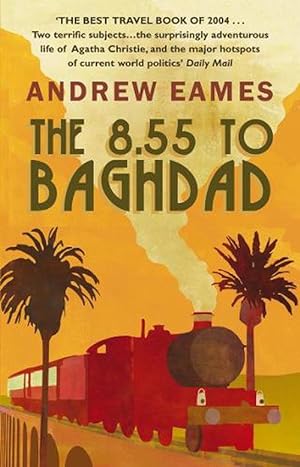 Seller image for The 8.55 To Baghdad (Paperback) for sale by Grand Eagle Retail