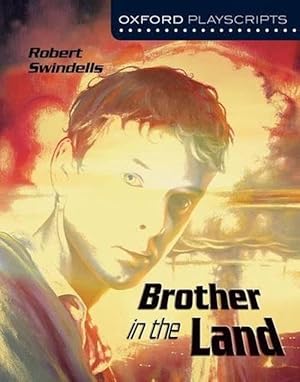 Imagen del vendedor de Oxford Playscripts: Brother in the Land (Paperback) a la venta por Grand Eagle Retail