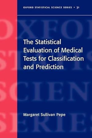Seller image for The Statistical Evaluation of Medical Tests for Classification and Prediction (Paperback) for sale by Grand Eagle Retail