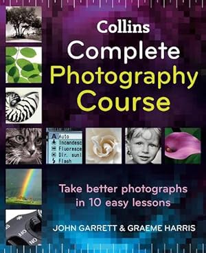 Image du vendeur pour Collins Complete Photography Course (Hardcover) mis en vente par Grand Eagle Retail