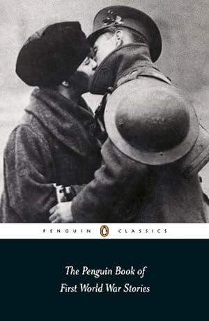 Bild des Verkufers fr The Penguin Book of First World War Stories (Paperback) zum Verkauf von Grand Eagle Retail
