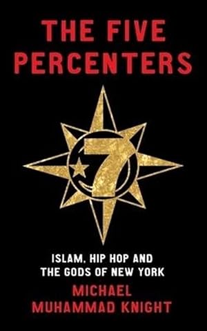 Seller image for The Five Percenters: Islam, Hip Hop and the Gods of New York (Paperback) for sale by Grand Eagle Retail