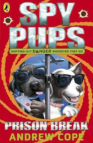 Seller image for Spy Pups: Prison Break (Paperback) for sale by Grand Eagle Retail
