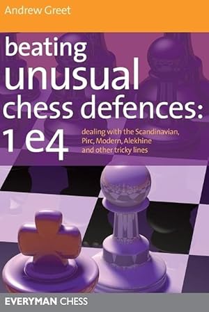 Imagen del vendedor de Beating Unusual Chess Defences: 1 E4 (Paperback) a la venta por Grand Eagle Retail