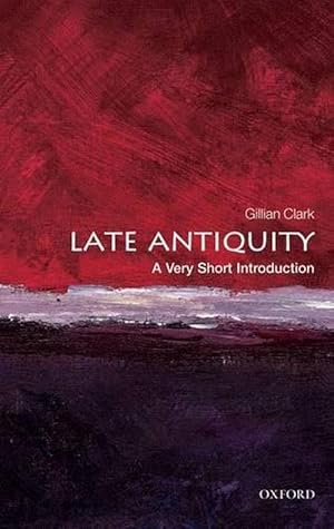 Image du vendeur pour Late Antiquity: A Very Short Introduction (Paperback) mis en vente par Grand Eagle Retail