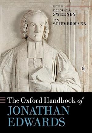 Seller image for The Oxford Handbook of Jonathan Edwards (Hardcover) for sale by Grand Eagle Retail