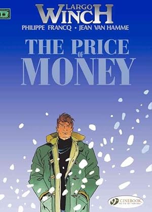 Bild des Verkufers fr Largo Winch 9 - The Price of Money (Paperback) zum Verkauf von Grand Eagle Retail