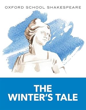 Seller image for Oxford School Shakespeare: The Winter's Tale (Paperback) for sale by Grand Eagle Retail