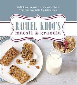 Imagen del vendedor de Rachel Khoo's Muesli and Granola (Hardcover) a la venta por Grand Eagle Retail