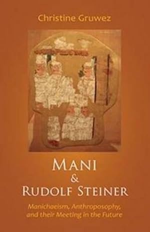 Image du vendeur pour Mani and Rudolf Steiner (Paperback) mis en vente par Grand Eagle Retail