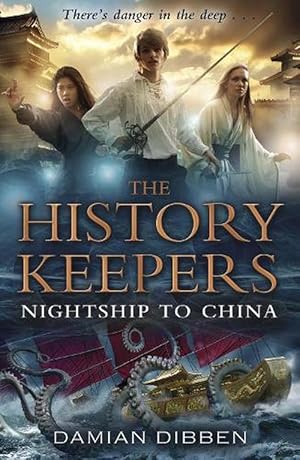 Seller image for The History Keepers: Nightship to China (Paperback) for sale by Grand Eagle Retail