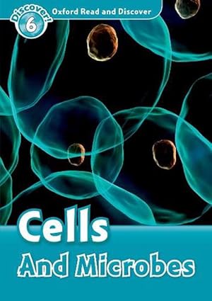 Seller image for Oxford Read and Discover: Level 6: Cells and Microbes (Paperback) for sale by Grand Eagle Retail