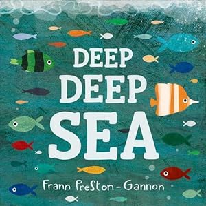 Seller image for Deep Deep Sea (Board Book) for sale by Grand Eagle Retail