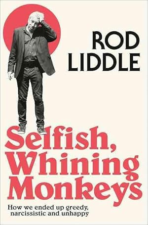 Seller image for Selfish Whining Monkeys (Paperback) for sale by Grand Eagle Retail