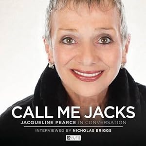 Seller image for Call Me Jacks - Jacqueline Pearce in Conversation (Compact Disc) for sale by Grand Eagle Retail