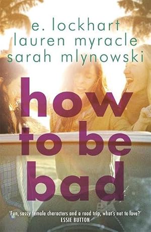 Seller image for How to Be Bad (Paperback) for sale by Grand Eagle Retail