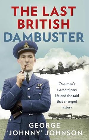 Imagen del vendedor de The Last British Dambuster (Paperback) a la venta por Grand Eagle Retail