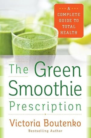 Seller image for The Green Smoothie Prescription (Paperback) for sale by Grand Eagle Retail