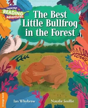 Image du vendeur pour Cambridge Reading Adventures The Best Little Bullfrog in the Forest Orange Band (Paperback) mis en vente par Grand Eagle Retail