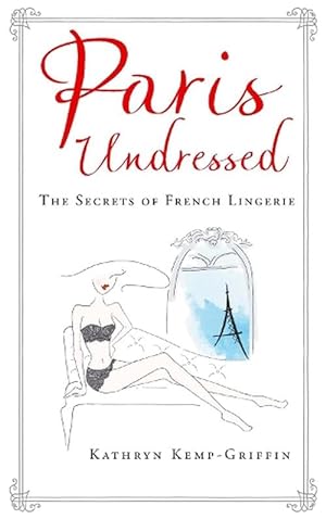 Seller image for Paris Undressed (Hardcover) for sale by Grand Eagle Retail