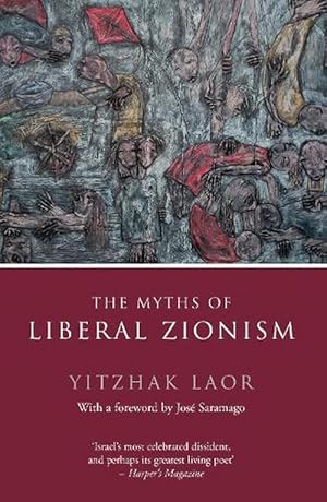 Imagen del vendedor de The Myths of Liberal Zionism (Paperback) a la venta por Grand Eagle Retail