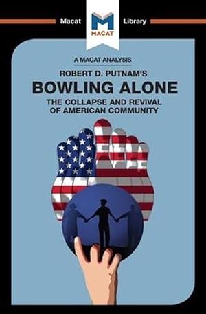 Image du vendeur pour An Analysis of Robert D. Putnam's Bowling Alone (Paperback) mis en vente par Grand Eagle Retail