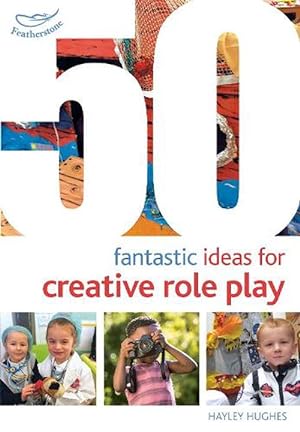 Seller image for 50 Fantastic Ideas for Creative Role Play (Paperback) for sale by Grand Eagle Retail