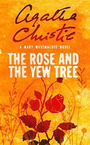 Seller image for The Rose and the Yew Tree (Paperback) for sale by Grand Eagle Retail