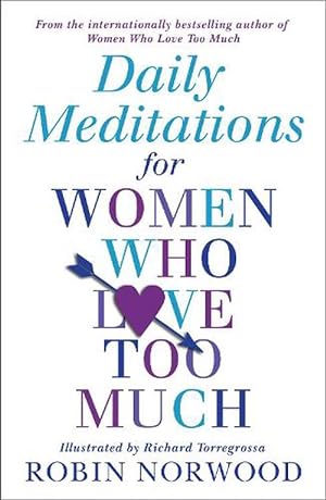 Seller image for Daily Meditations For Women Who Love Too Much (Paperback) for sale by Grand Eagle Retail