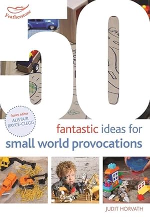 Imagen del vendedor de 50 Fantastic Ideas for Small World Provocations (Paperback) a la venta por Grand Eagle Retail
