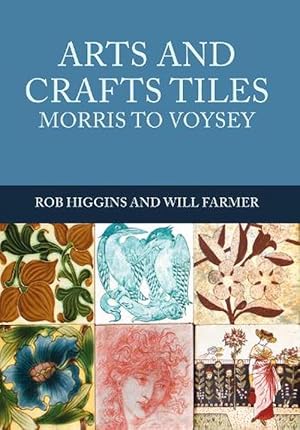 Seller image for Arts and Crafts Tiles: Morris to Voysey (Paperback) for sale by Grand Eagle Retail