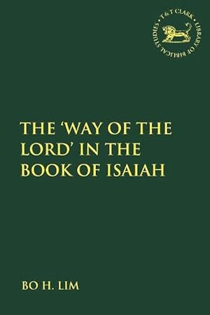 Bild des Verkufers fr The 'Way of the LORD' in the Book of Isaiah (Paperback) zum Verkauf von Grand Eagle Retail