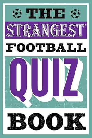 Seller image for The Strangest Football Quiz Book (Paperback) for sale by Grand Eagle Retail