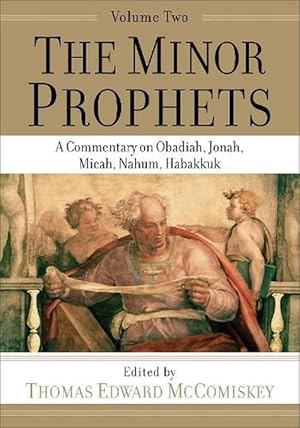 Bild des Verkufers fr The Minor Prophets A Commentary on Obadiah, Jonah, Micah, Nahum, Habakkuk (Paperback) zum Verkauf von Grand Eagle Retail