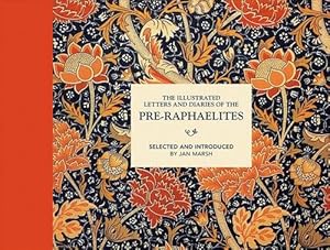 Seller image for The Illustrated Letters and Diaries of the Pre-Raphaelites (Hardcover) for sale by Grand Eagle Retail
