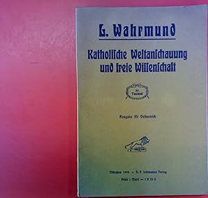 Image du vendeur pour Katholische Weltanschauung und freie Wissenschaft mis en vente par biblion2