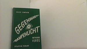 Bild des Verkufers fr Gegenwart im Rampenlicht. Satirische Verse. zum Verkauf von Antiquariat Uwe Berg