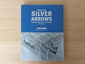 Imagen del vendedor de Racing the Silver Arrows: Mercedes-Benz Versus Auto Union 1934-1939 a la venta por Roadster Motoring Books