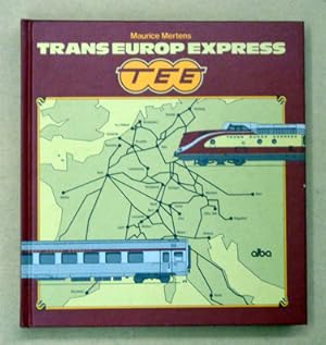 Bild des Verkufers fr Trans Europe Express TEE. zum Verkauf von antiquariat peter petrej - Bibliopolium AG