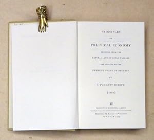 Imagen del vendedor de Principles of Political Economy Deduced From the Natural Laws of Social Welfare and Applied to the Present State of Britain. [Reprint]. a la venta por antiquariat peter petrej - Bibliopolium AG