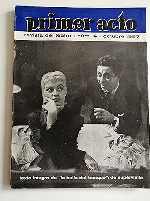 Primer acto : revista del teatro. Núm. 4, octubre 1957 : texto íntegro de "La bella del bosque", ...